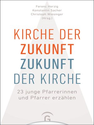 cover image of Kirche der Zukunft – Zukunft der Kirche